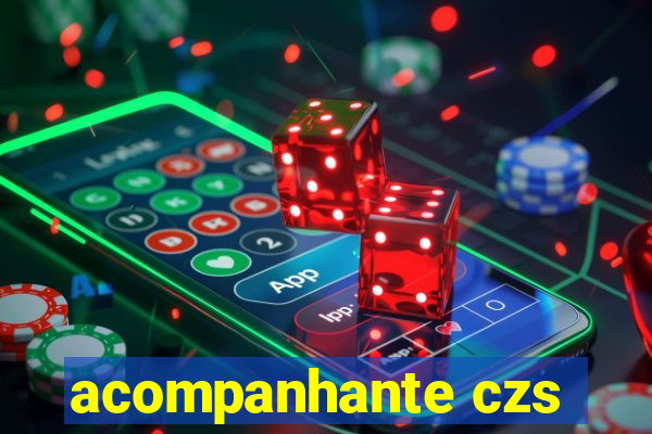 acompanhante czs