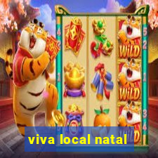 viva local natal