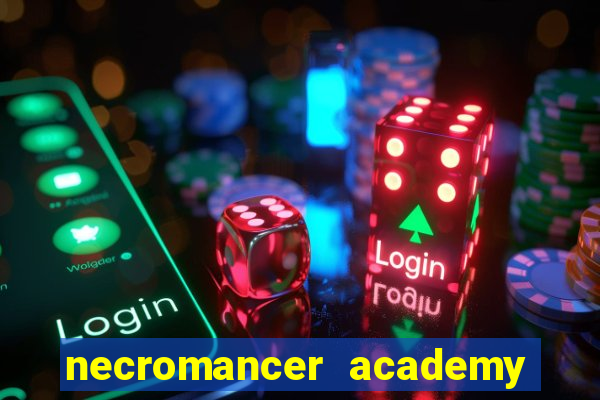 necromancer academy pt br