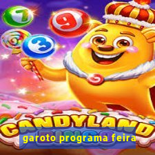 garoto programa feira