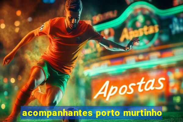 acompanhantes porto murtinho