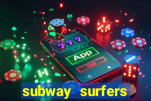 subway surfers money bet