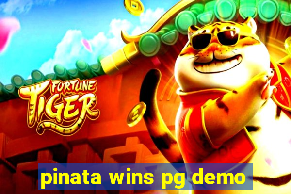 pinata wins pg demo