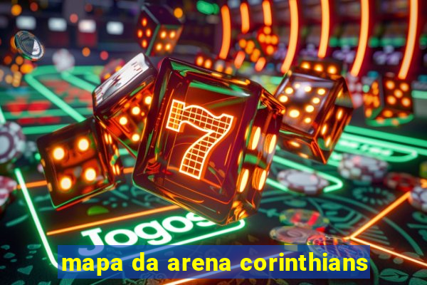 mapa da arena corinthians