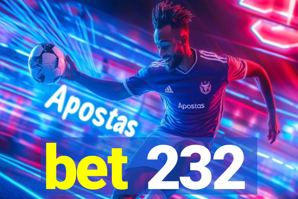 bet 232