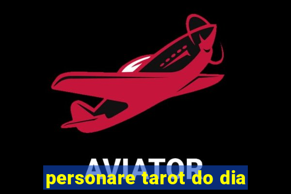 personare tarot do dia