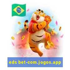 eds bet-com.jogos.app