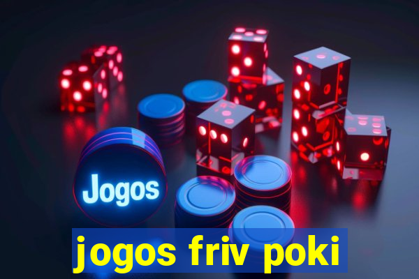 jogos friv poki