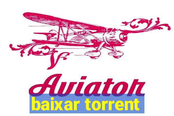 baixar torrent