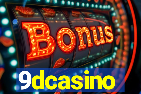 9dcasino