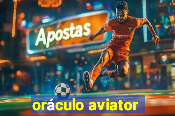 oráculo aviator