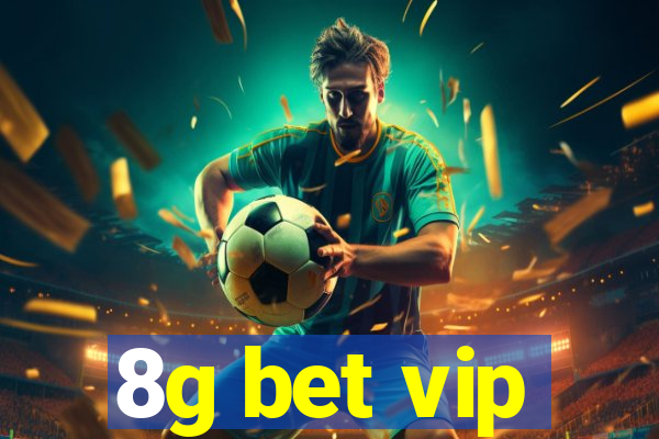 8g bet vip