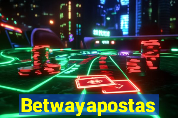 Betwayapostas