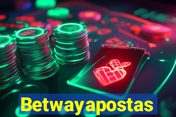 Betwayapostas