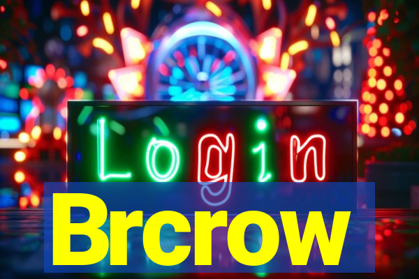 Brcrow