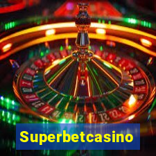 Superbetcasino