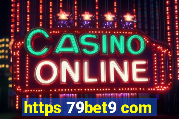 https 79bet9 com