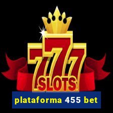 plataforma 455 bet