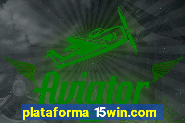 plataforma 15win.com