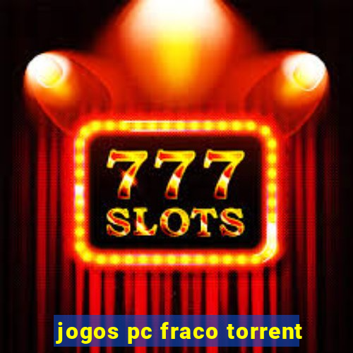 jogos pc fraco torrent