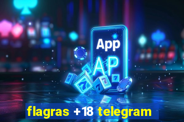 flagras +18 telegram