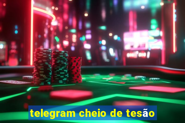 telegram cheio de tesão