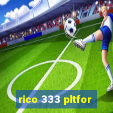 rico 333 pltfor