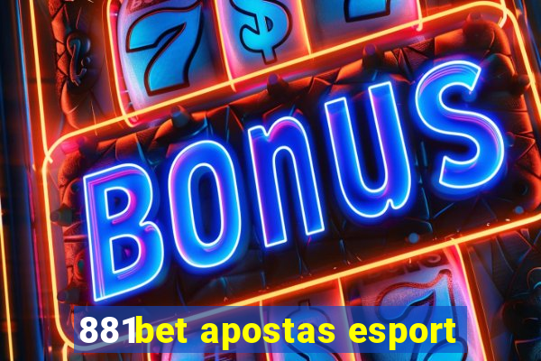 881bet apostas esport