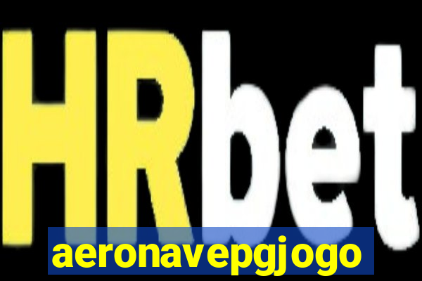 aeronavepgjogo