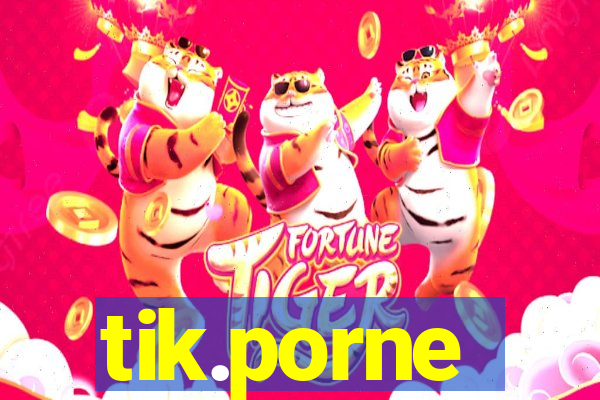 tik.porne