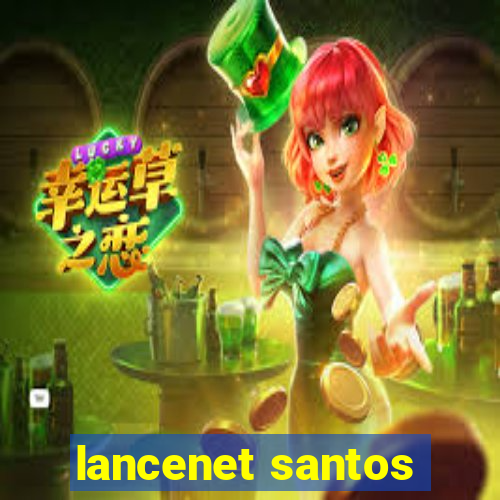 lancenet santos