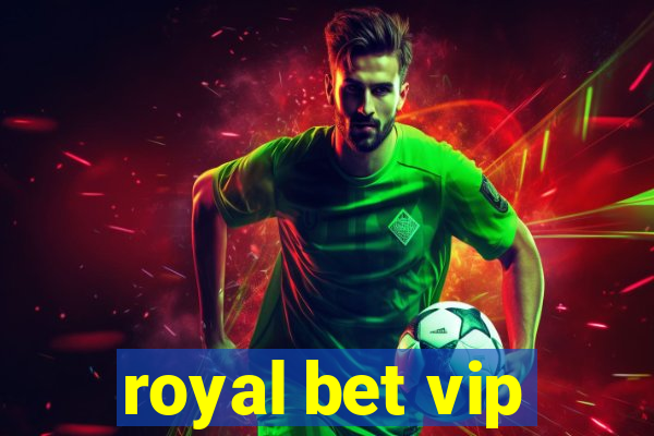 royal bet vip