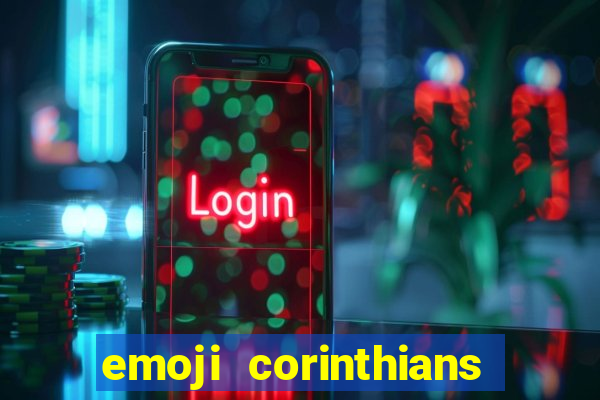 emoji corinthians copiar e colar