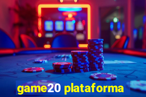 game20 plataforma