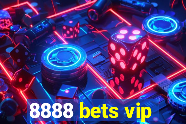 8888 bets vip