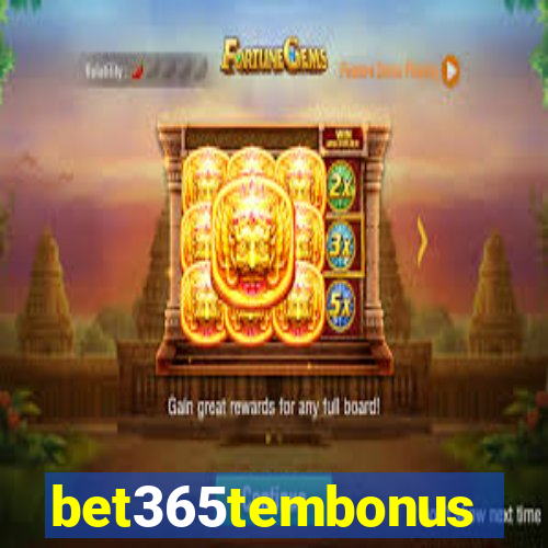 bet365tembonus