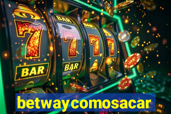 betwaycomosacar