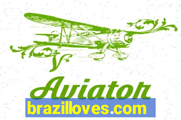 brazilloves.com