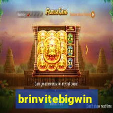 brinvitebigwin