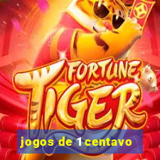 jogos de 1 centavo