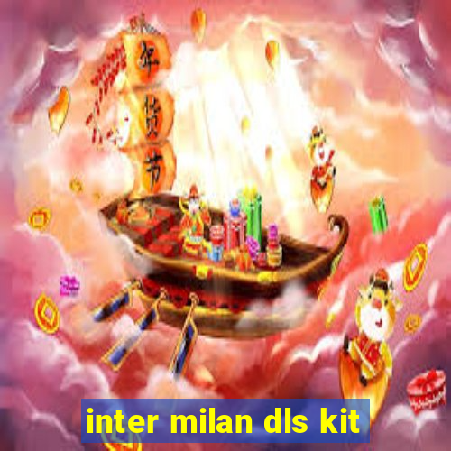 inter milan dls kit