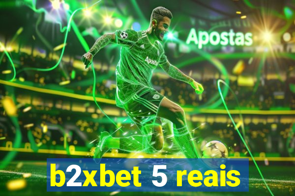 b2xbet 5 reais