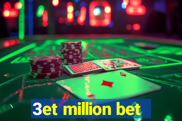 3et million bet