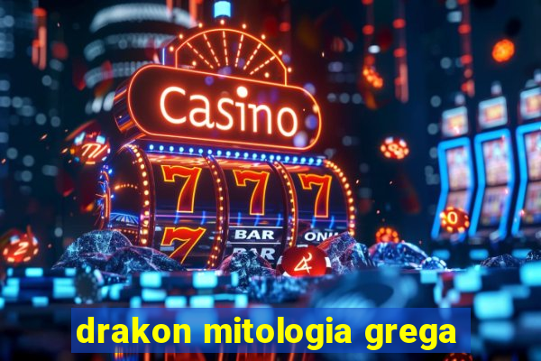 drakon mitologia grega