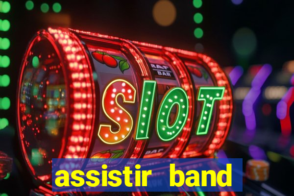 assistir band sports gratis