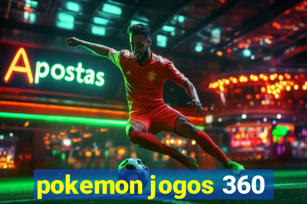 pokemon jogos 360