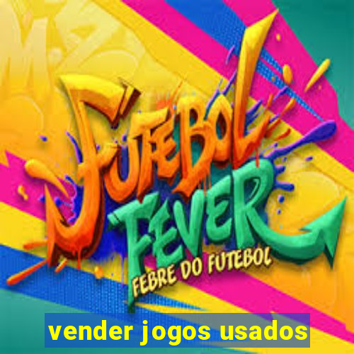 vender jogos usados