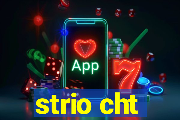 strio cht