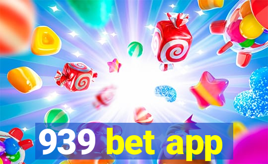 939 bet app