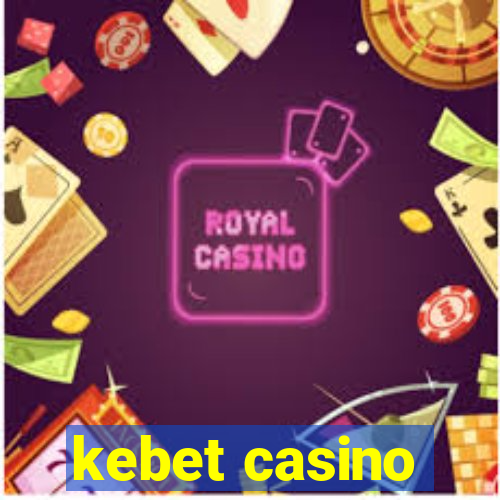 kebet casino